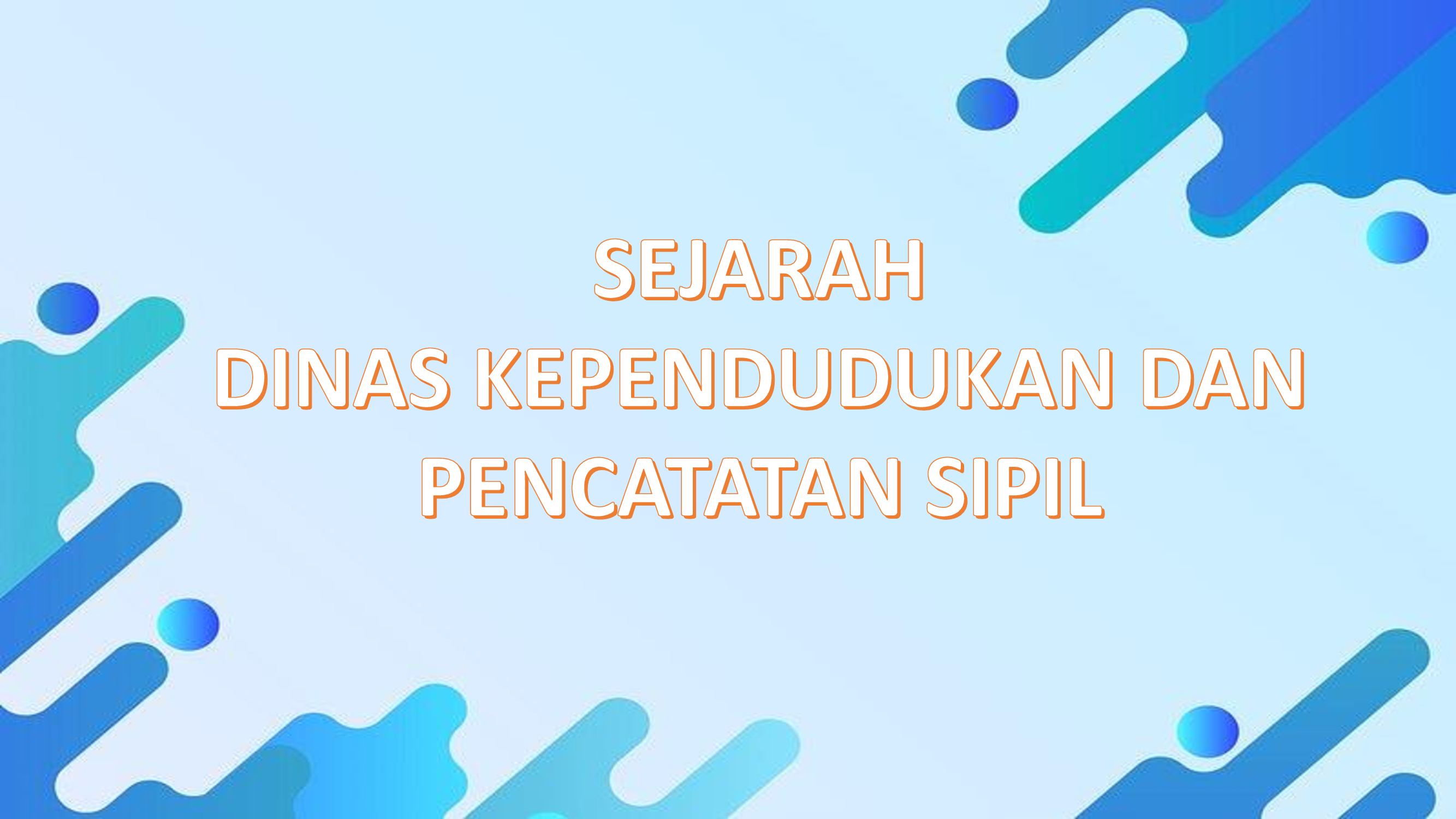 Sejarah Dinas Kependudukan dan Pencatatan Sipil Kota Cilegon